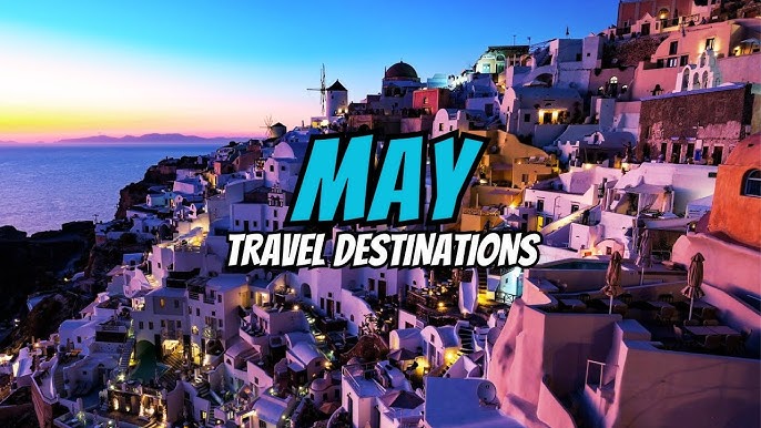 أفضل وجهات السفر في مايو 2026 | دليل سعودي شامل للسفر الربيعي